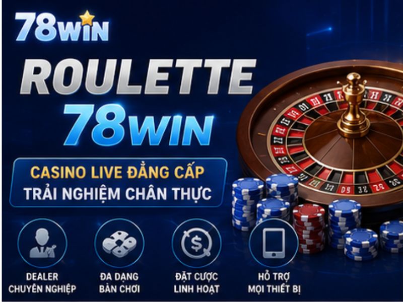Roulette 78WIN Là Gì?