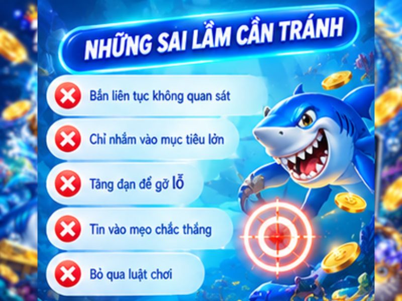 Những sai lầm cần tránh khi chơi Bắn Cá Ngũ Long
