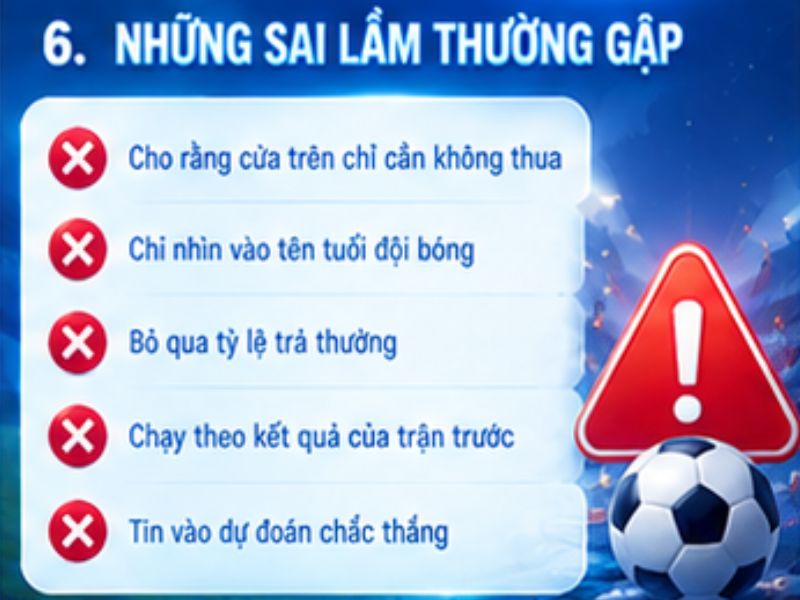 Những sai lầm thường gặp khi xem kèo -0.5